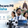 Healthcare PR Agency in Odisha